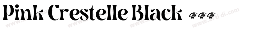 Pink Crestelle Black字体转换